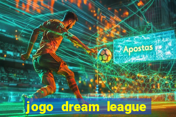 jogo dream league soccer 2016